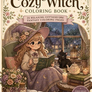 May include: An illustrated cover for a "Cozy Witch Coloring Book". A young witch with a hat and glasses is reading a book in a cosy chair. A black cat sits nearby. The book cover has text that reads "25 Relaxing Cottagecore Fantasy Coloring Pages."