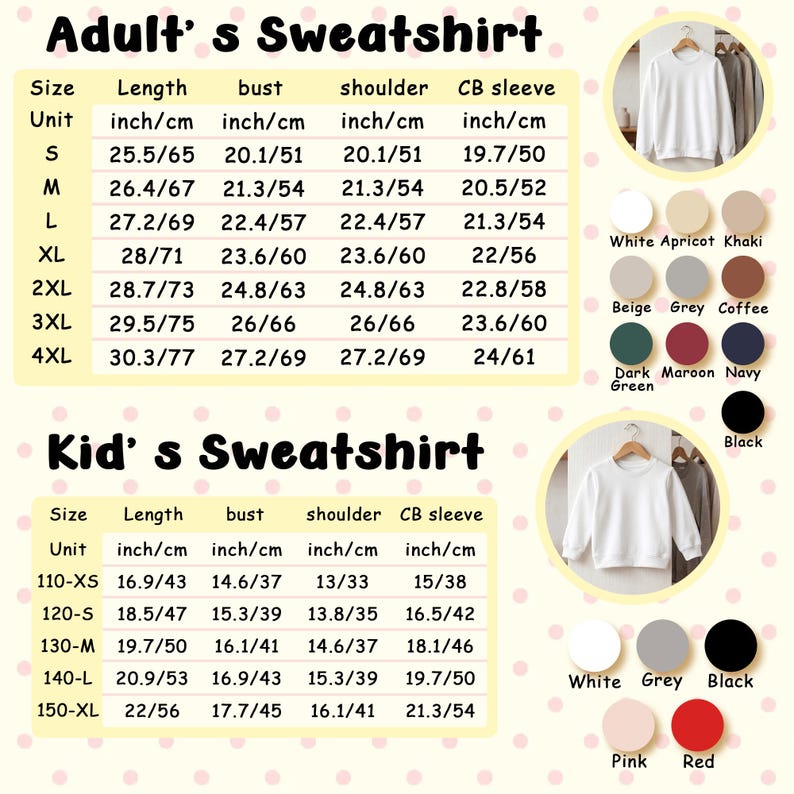 May include: White sweatshirts for adults and kids, with size charts in inches and centimeters. Color options include white, grey, black, pink, and red. The adult sizes range from S to 4XL, and the kids' sizes range from 110-XS to 150-XL.
