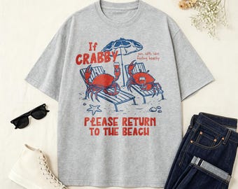 If Crabby Please Return To The Beach Funny Crab Vintage T-Shirt, Retro Coastal Pun Summer Seaside Casual Tee