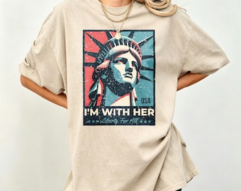 I'm With Her Statue of Liberty T-shirt, USA Patriotic Retro Poster Tee, Funny 4th of July Patriotic Political Tee