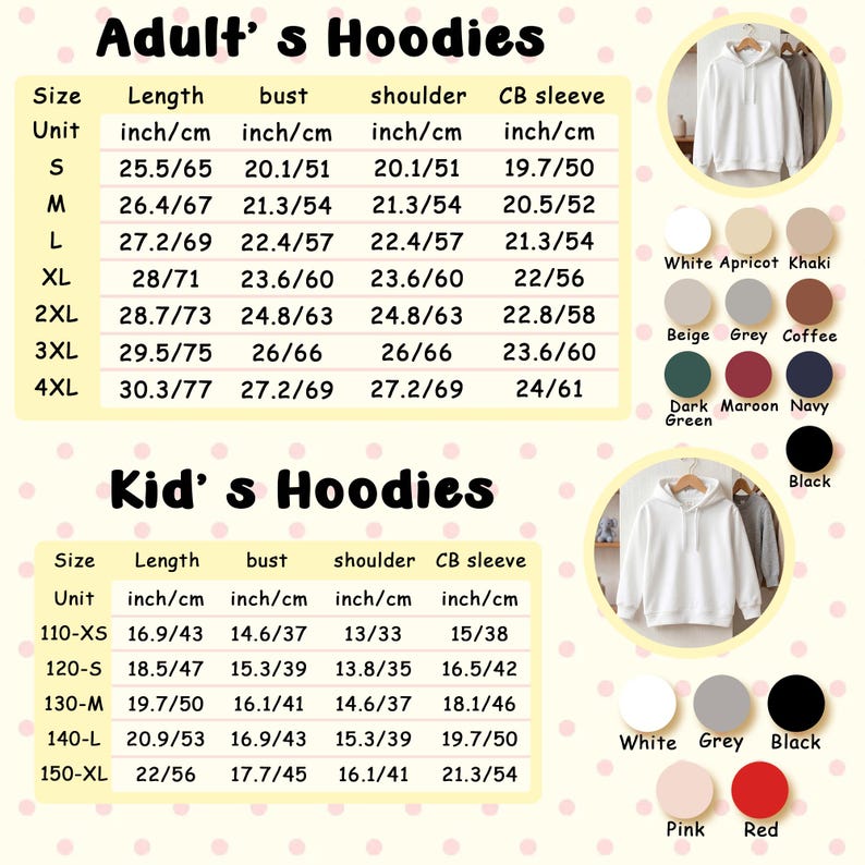 May include: A product image featuring size charts for adult and kid's hoodies. The adult hoodie chart includes measurements in inches and centimeters for length, bust, shoulder, and CB sleeve. Color options are also displayed.