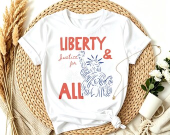 Liberty And Justice For All Statue Of Liberty T-Shirt, Patriotic USA 4th Of July Independence Day Casual Tee, Funny Print Patriotic Shirt