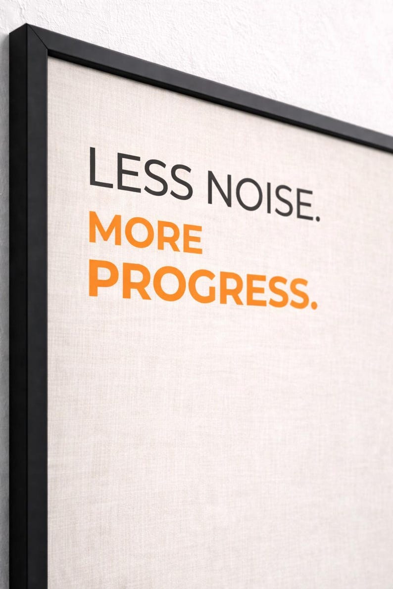 Less Noise More Progress Poster – Minimalist Office Wall Art for Home ...