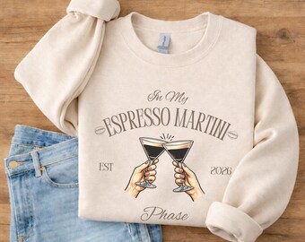 Espresso Martini Crewneck Sweatshirt Tini Time Sweatshirt Martini Drink Lover Sweatshirt Cocktail and Social Club Sweater