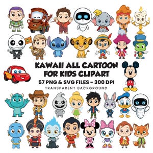 May include: A selection of colourful cartoon character clipart. The image features characters such as Buzz Lightyear, Mickey Mouse, and Simba. Text reads "KAWAII ALL CARTOON FOR KIDS CLIPART" with file type and resolution details.