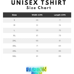 May include: A size chart for unisex t-shirts, with measurements in centimeters. Sizes range from S to 5XL, with corresponding widths from 46 cm to 81 cm and lengths from 71 cm to 89 cm. The Fashion Fusion logo is at the bottom.
