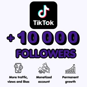 Peut inclure: Un graphique numérique présentant le logo TikTok au-dessus du texte + 10 000 FOLLOWERS en police violette grasse. En dessous, trois icônes représentent un smartphone, de l'argent et un graphique de croissance avec les mentions More traffic, views and likes, Monetized account, et Permanent growth.