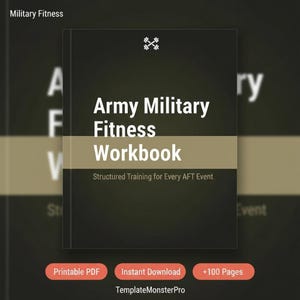 May include: A dark gray workbook titled "Army Military Fitness Workbook" with white text. The cover features a dumbbell icon and the text "Structured Training for Every AFT Event." The bottom of the image includes the text "Printable PDF", "Instant Download", and "+100 Pages".
