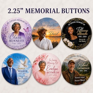 May include: Six circular 2.25-inch memorial buttons featuring individual portraits of people with commemorative text, dates, and background imagery including lavender fields, sunsets, white roses, doves, cherry blossoms, and mountain landscapes.