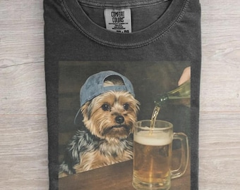 Funny Yorkie Drinking Beer Comfort Colors T-shirt, Silly Sarcastic Yorkshire Terrier Novelty Meme Graphic Shirt, Funny Dog Lover Gifts