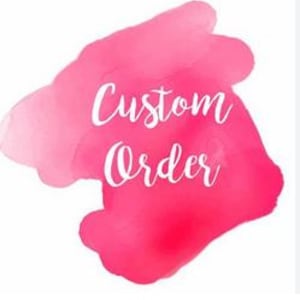 custom order