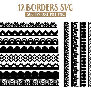 May include: A digital graphic showing twelve black border designs. The borders include floral, geometric, and scalloped patterns. Text at the top reads "12 Borders SVG" with file type indicators.