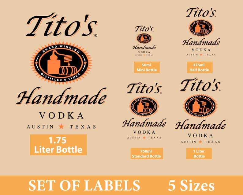 May include: Set of five Tito's Handmade Vodka labels in various sizes. The labels feature the Tito's logo, an award seal, and the text "Handmade Vodka Austin Texas." Sizes include 50ml, 375ml, 750ml, 1 liter, and 1.75 liter.