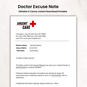 May include: A white document titled Doctor Excuse Note with text stating Urgent Care and a red cross symbol. It includes address details for 1 Gustave L. Levy Pl, New York, NY 10029, patient name James Stiphen, and medical clearance dates for May 2026.