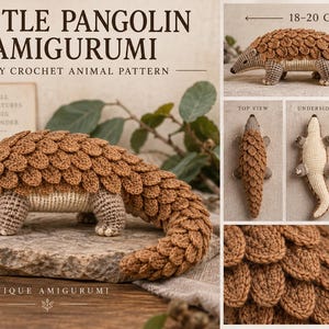 Może przedstawiać: Szydełkowa zabawka amigurumi w kształcie łuskowca z brązowymi, warstwowymi łuskami i kremowym spodem. Tekst zawiera napisy LITTLE PANGOLIN AMIGURUMI, EASY CROCHET ANIMAL PATTERN, 18-20 CM, TOP VIEW, UNDERSIDE, CURVED TAIL, LAYERED SCALES, EASY oraz UNIQUE AMIGURUMI.