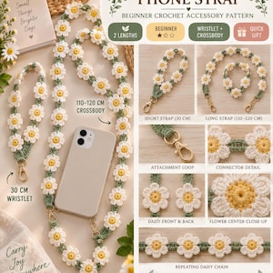 May include: A crochet phone strap pattern titled Daisy Chain Phone Strap featuring white and yellow daisy motifs on a green vine. The guide includes instructions for a 30 cm wristlet and a 110-120 cm crossbody strap with gold metal hardware.