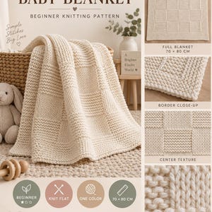 May include: A cream-colored knitted baby blanket featuring a checkerboard pattern of garter and stockinette stitches. The pattern includes text reading SOFT SQUARE BABY BLANKET, BEGINNER KNITTING PATTERN, and 70 x 80 CM. The design uses simple stitches.
