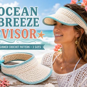 Könnte beinhalten: Ein cremefarbener Häkel-Sonnenblende mit hellblauem Rand und passendem Bindeband am Hinterkopf. Der Text auf dem Bild lautet OCEAN BREEZE VISOR, BEGINNER CROCHET PATTERN, 3 SIZES, ergänzt durch Illustrationen einer Muschel und eines Seesterns.