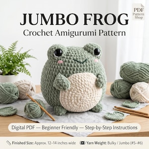 May include: A digital PDF crochet amigurumi pattern for a jumbo frog. The image shows a round, sage green plush frog with a cream-coloured belly, black eyes, and pink cheeks. Includes yarn, crochet hooks, and text: JUMBO FROG Crochet Amigurumi Pattern.
