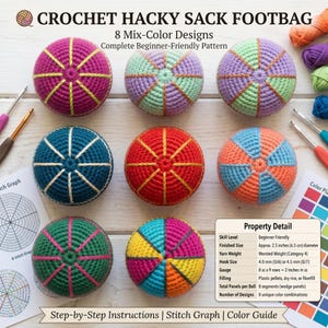 May include: Eight crochet hacky sack footbags in various color combinations, including magenta, teal, red, and orange. The image includes text, crochet hooks, a stitch graph, and a property detail chart listing a 2.5 inch diameter.