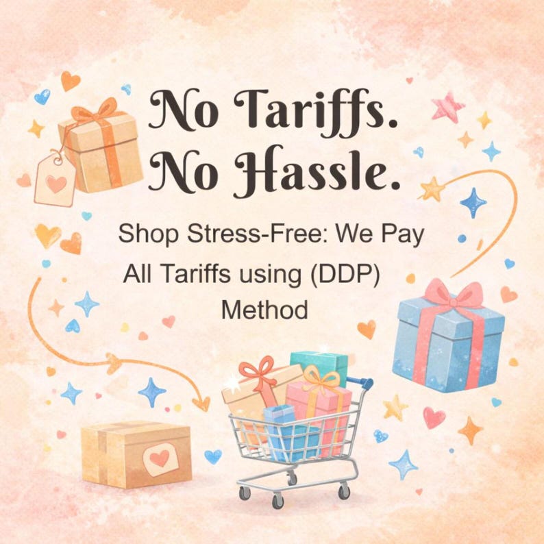 May include: An advertisement with the text "No Tariffs. No Hassle." and "Shop Stress-Free: We Pay All Tariffs using (DDP) Method." The image features gift boxes, hearts, stars, and a shopping cart filled with presents, all on a watercolor background.