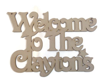 MDF Wooden Personalised Welcome Plaque 'Welcome To The'