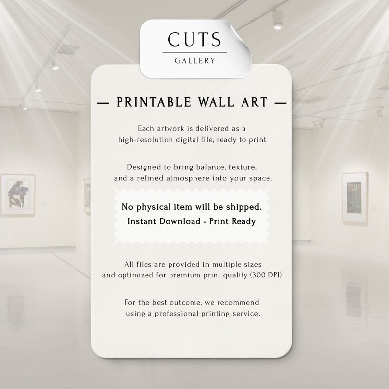 May include: A rectangular off-white sign with rounded corners featuring the text CUTS GALLERY at the top. The sign displays the words PRINTABLE WALL ART, followed by information about high-resolution digital files, instant downloads, and 300 DPI quality.