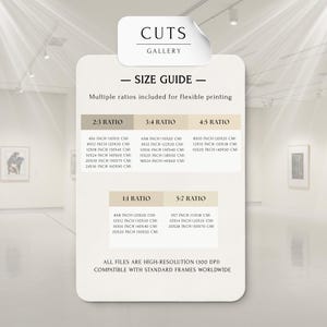 May include: A white informational size guide chart titled CUTS GALLERY. The chart lists various print ratios including 2:3, 3:4, 4:5, 1:1, and 5:7 with corresponding dimensions in inches and centimeters. It notes high-resolution 300 DPI files.