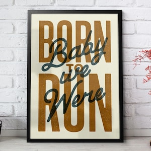Born to Ride Bruce Springsteen Quote Print, Typographic Poster Art Print, A3 A2