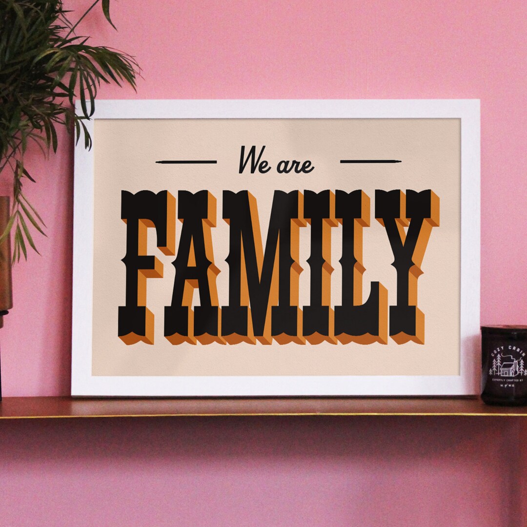 We Are Family Poster Typographic Saying Art Wall Print Etsy