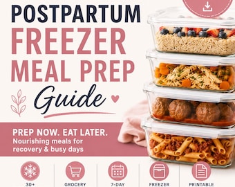 Postpartum Freezer Meal Prep Guide, New Mom Meal Plan & Grocery List, Printable Digital Download