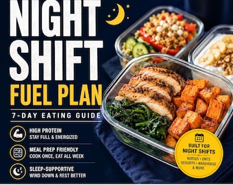 Night Shift Meal Prep Guide | 7-Day Plan for Nurses, EMTs (PDF Download)