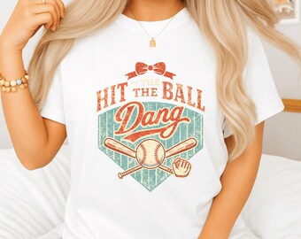 Hit The Dang Ball PNG SVG: Funny Baseball Lover Game Day png Retro Baseball Graphic Sports Fan Design (Digital Download)