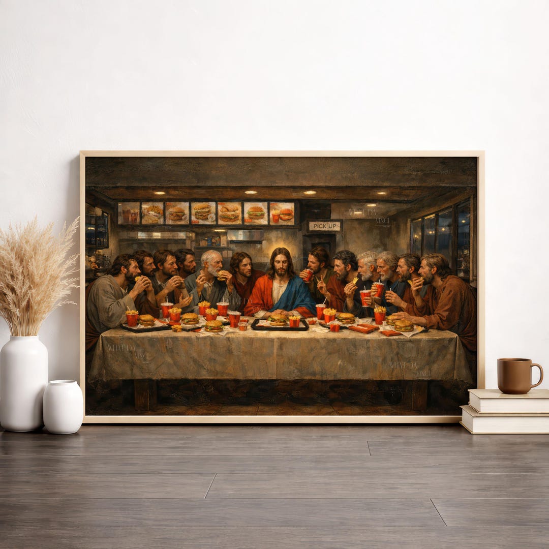 Last Supper Fast Food Parody Print, Funny Renaissance Meme Wall Art ...