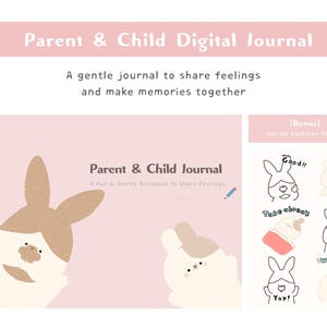 Könnte beinhalten: Ein rosa digitales Journal mit dem Titel "Parent & Child Journal", das Hasenillustrationen und den Text "A Fun & Gentle Notebook to Share Feelings" zeigt. Enthält "Gentle Feelings Stickers" mit Hasenausdrücken und Sätzen.