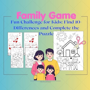 May include: A family game with the text "Family Game" and "Fun Challenge for Kids: Find 10+ Differences and Complete the Puzzle". The image features a family of four and several coloring pages with puzzles.