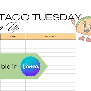 Puede incluir: Una hoja de inscripción blanca para el Taco Tuesday con las palabras "Taco Tuesday" y "Sign Up" en negro. Un personaje de taco de dibujos animados está saludando. Las palabras "Editable in Canva" están en una pancarta verde.