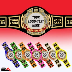 May include: A championship belt design featuring a large central circular plate with gold and silver detailing, a red ribbon banner, and multiple rectangular side plates. The belt is displayed in eight different colors including blue, green, orange, pink, red, white, and yellow, all with the placeholder text YOUR LOGO/TEXT HERE.