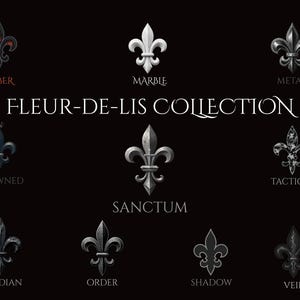 May include: A collection of fleur-de-lis designs in various styles and colors, including "Ember," "Marble," and "Metal," against a black background. The text "FLEUR-DE-LIS COLLECTION" is displayed prominently. Other designs include "Crowned," "Tactical," "Sanctum," "Obsidian," "Order," "Shadow," and "Veil."