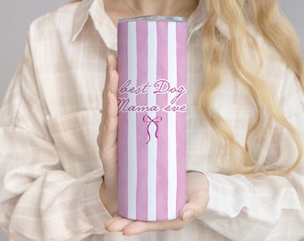 Best Dog Mama Ever Tumbler with Straw, Coquette Dog Mom Coffee Cup, Striped Pet Travel Mug, Dog Lover Mothers Day / Birthday Present
