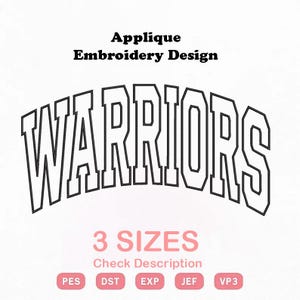 May include: An applique embroidery design featuring the word WARRIORS in a bold, arched, black-outlined collegiate font. Below the text, the image displays the pink text 3 SIZES, Check Description, and five file format labels: PES, DST, EXP, JEF, VP3.