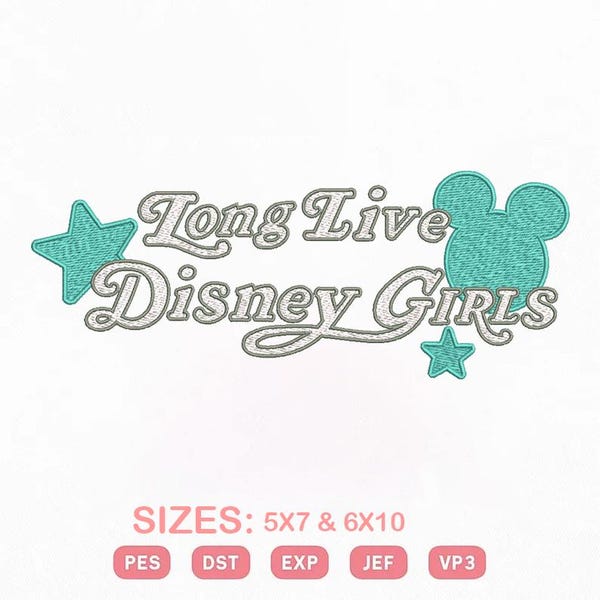 Diseño de bordado a máquina "Larga vida a Disney Girls", archivo "Viaje mágico al reino de las niñas", descarga instantánea, tamaños 5x7 y 6x10.