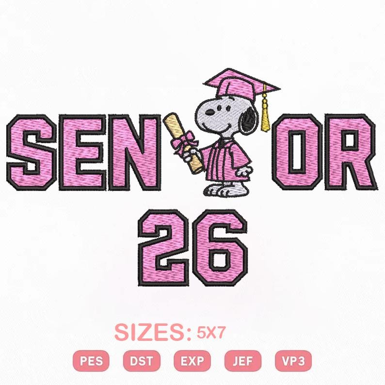 Snoopy Senior 2026 Graduation Embroidery Design | Class of 2026 ...