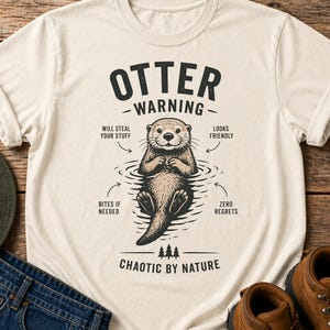 Camiseta divertida de nutria, camiseta con meme de nutria adorable, camiseta con comportamiento animal caótico por naturaleza, regalo para amantes de las nutrias, camiseta divertida y original con un toque salvaje.