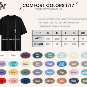 May include: Black Comfort Colors 1717 unisex heavyweight tee. The image shows a black t-shirt with size and color options. The shirt's width ranges from 18.25 to 28 inches, and the length ranges from 26.6 to 32.5 inches. Color options include white, black, berry, and more.