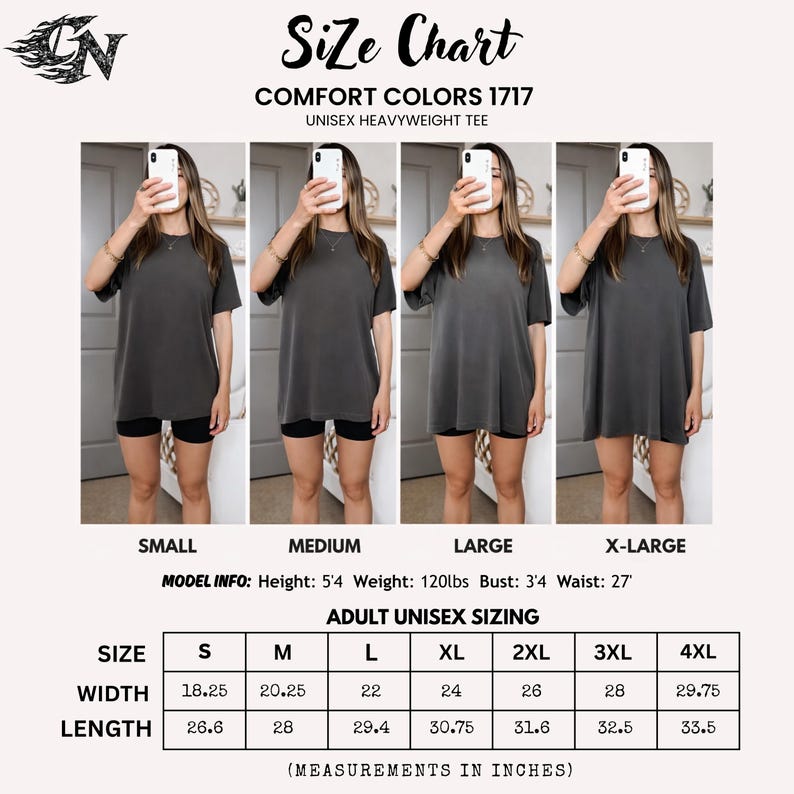 May include: Size chart for a Comfort Colors 1717 unisex heavyweight tee. The chart includes measurements in inches for sizes S to 4XL. The model info is: Height 5'4", Weight 120lbs, Bust 3'4", Waist 27".