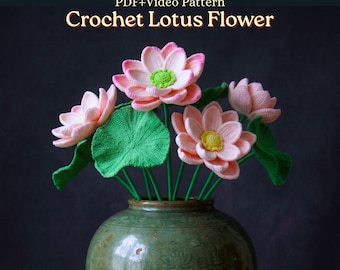 Patrón de ramo de flores de loto a crochet en PDF + videotutorial, patrón de ramo de flores de amigurumi a crochet apto para principiantes.