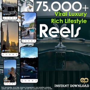 以下が含まれることがあります： 高級ライフスタイルリールの広告。画像には、ロールスロイスのボンネットオーナメントと、豪華なシーンを表示するいくつかの電話画面が表示されています。テキストには「75,000+ Viral Luxury Rich Lifestyle Reels」と「インスタントダウンロード」が含まれています。