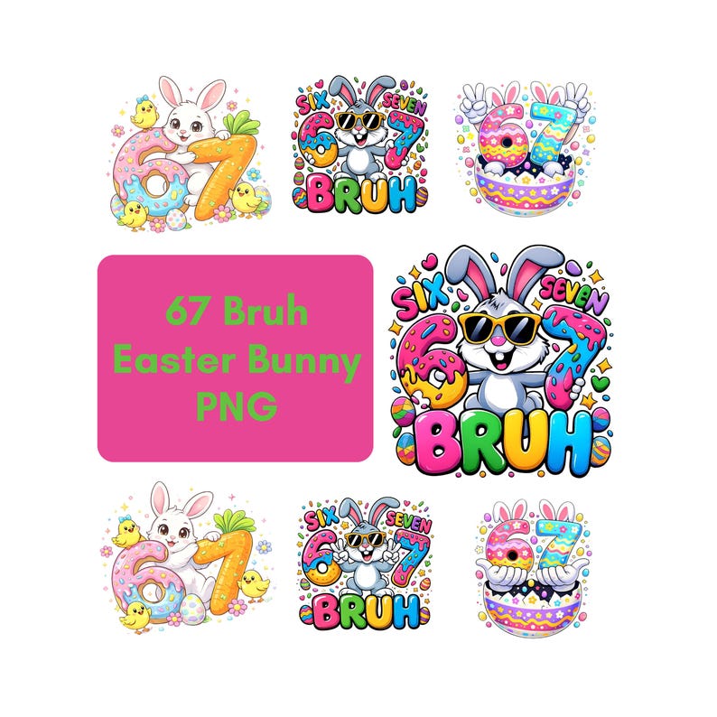 67 Bruh Easter Bunny PNG, Six Seven Meme Rabbit Kids Funny Easter Shirt ...