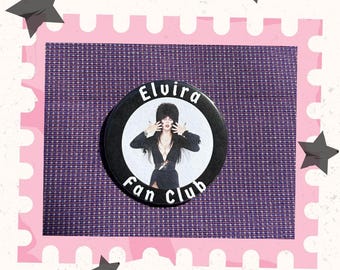 Elvira Fan Club Pin-Back Button | 2.25" & 1.5" | Elvira | Mistress of the Dark | Horror | Goth